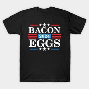 Bacon Eggs 2024 - Funny Presidency Election T-Shirt